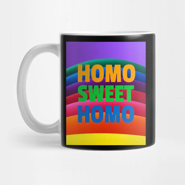 Homo sweet homo - Gay T-shirt with rainbow background by GayBoy Shop